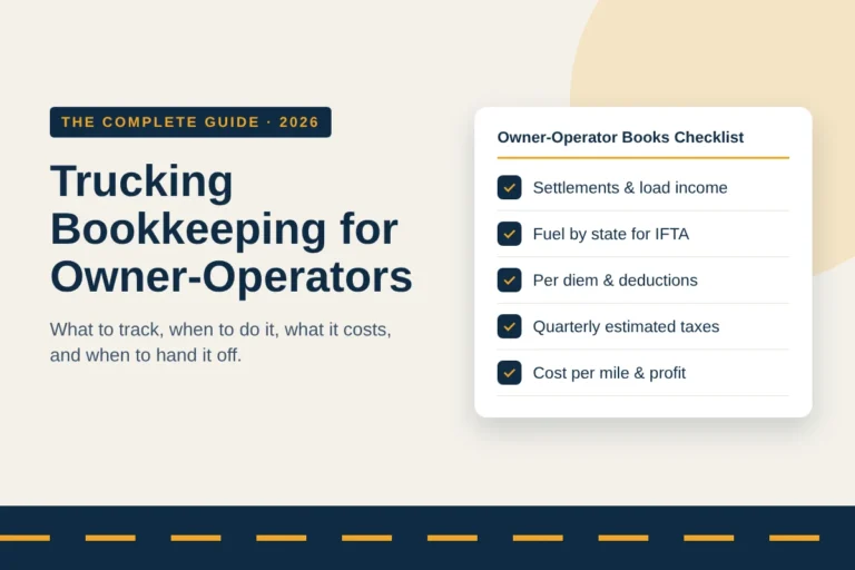 Trucking bookkeeping for owner-operators: complete guide checklist covering settlements, IFTA fuel, per diem, quarterly taxes and cost per mile